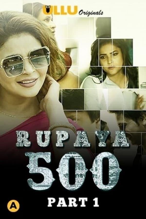 Rupaya 500 Part 2 (2021) Season 1