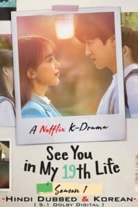 See You In My 19th Life (2022) Season 1 Hindi Korean