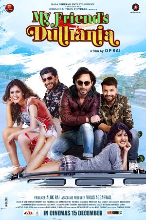 My Friends Dulhania (2017) Hindi Movie