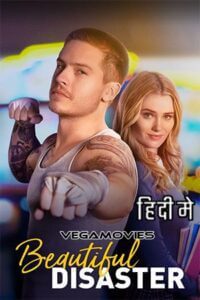 Beautiful Disaster (2023) Hindi
