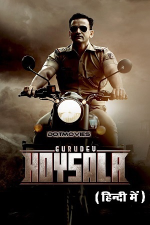 Gurudev Hoysala (2023) Hindi Dubbed