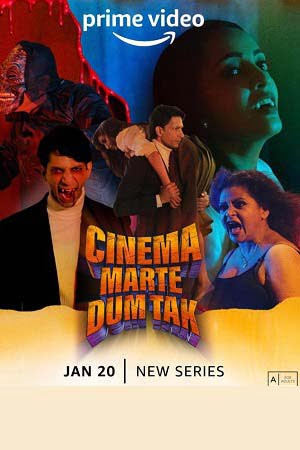 Cinema Marte Dum Tak Season 1 Hindi Amazon Prime Complete Series