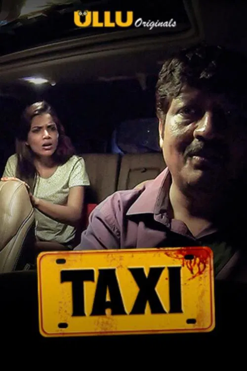 Download [18+] Taxi (2020) Hindi Ullu Originals Hindi Short Film 720p [150MB] HDRip