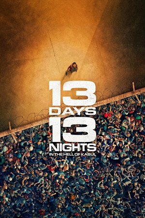 Download 13 Days, 13 Nights (2025) BluRay Dual Audio {Hindi-French} 480p [450MB] | 720p [1.1GB] | 1080p [2.2GB] x264