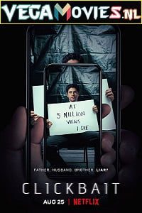 Download Clickbait (2021) Season 1 Dual Audio {Hindi-English} Complete Netflix Original WEB Series 480p | 720p WEB-DL HD