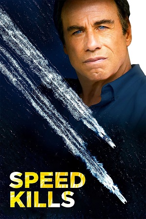 Speed Kills (2018) Hindi Dubbed Full Movie