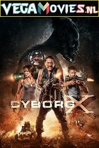 Cyborg X (2016) Hindi Dubbed