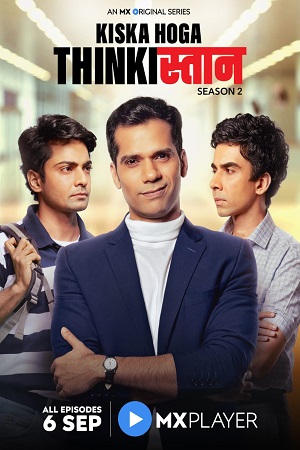 Download Thinkistan (Season 1 - 2) Hindi Complete MX Player Originals WEB Series 480p | 720p HDRip