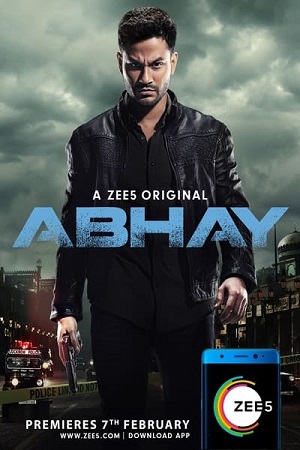 Abhay (2019) Season 1 Hindi Complete Zee5 Originals Web Series