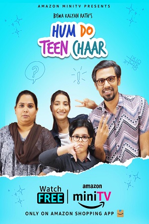 Hum Do Teen Chaar (2023) S01 Complete Hindi Amzn Minitv Series