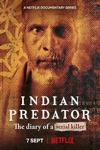 Download Indian Predator: The Butcher Of Delhi – Netflix Original (2022) Season 1 + 2 Hindi [Multi Audio] 480p | 720p | 1080p WEB-DL