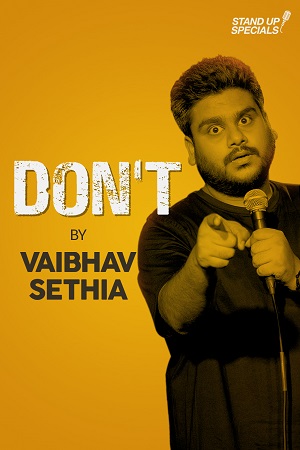 Dont By Vaibhav Sethia (2018) Full Show Hindi Amazon Prime