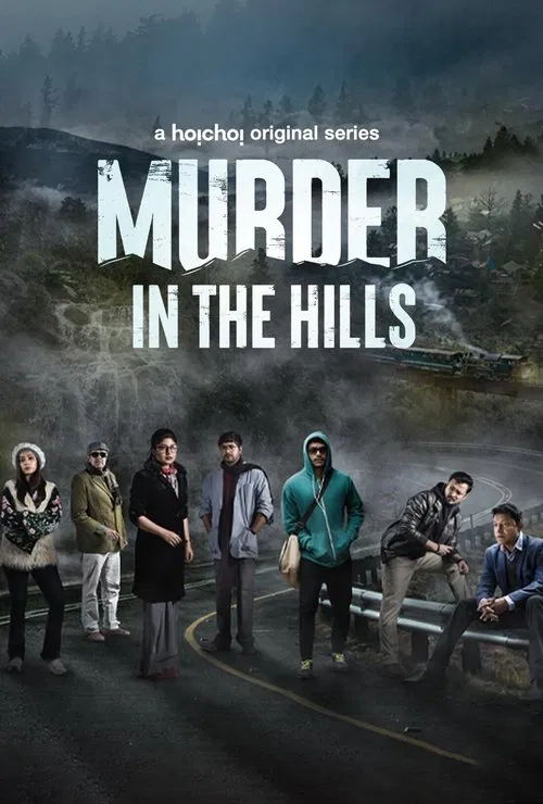 Murder In The Hills (2021) Season 1 Hindi Complete Hoichoi Original Web Series