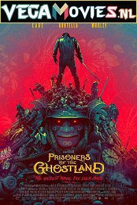 Prisoners Of The Ghostland (2021)