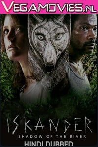 Iskander Shadow Of The River (2018) Season 1 Hindi Dubbed