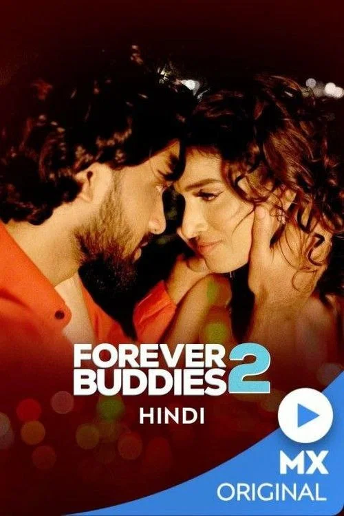 Download Forever Buddies [Season 1 - 2] Hindi Complete MX Original WEB Series 480p | 720p WEB-DL