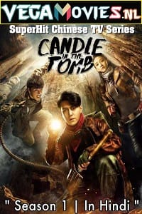 Candle In The Tomb (2021) Season 1 Hindi Dubbed Org Audio