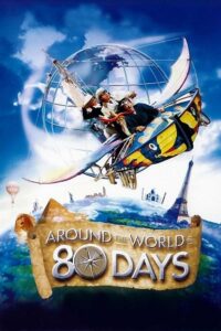Around The World In 80 Days (2004)