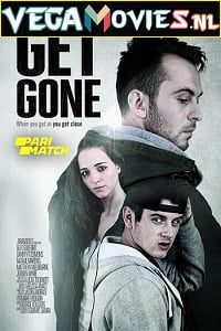 Download Get Gone (2021) Dual Audio {Hindi-English} 480p | 720p WEB-DL