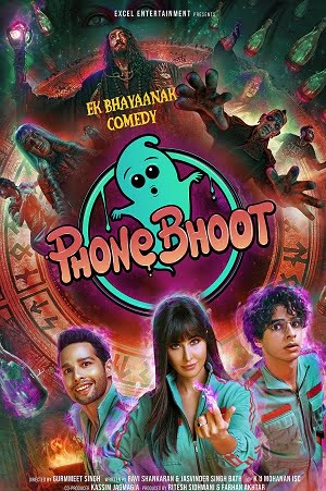 Phone Bhoot (2022) Hindi Full Movie