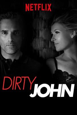 Download Dirty John – Season 1 (2018) Netflix Series Dual Audio {Hindi-English} 480p | 720p HDRip