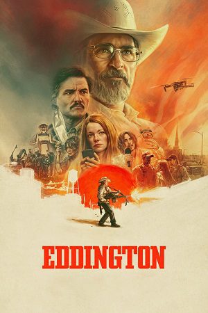 Download Eddington (2025) {English With Subtitles} WEB-DL 480p [450MB] | 720p [1.2GB] | 1080p [2.9GB]