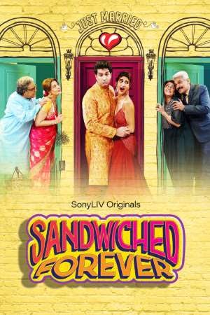 Sandwiched Forever (2020) Season 1 Hindi Complete Sonyliv Web Series