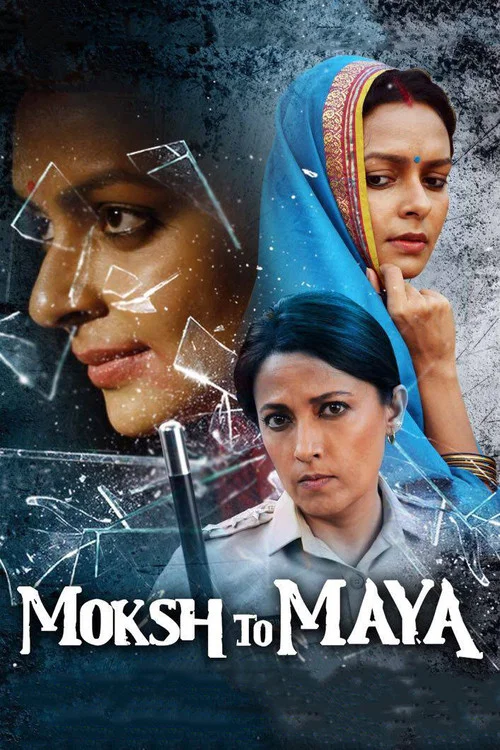 Moksh To Maya (2019) Hindi Movie
