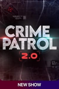 Crime Patrol 2 0 (2022) Season 1 Hindi Crime Show