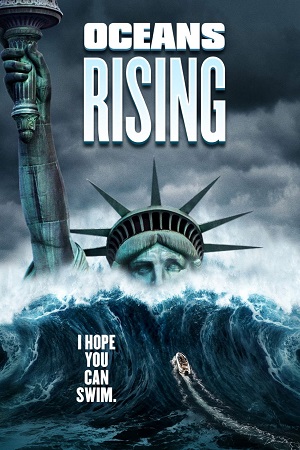 Oceans Rising (2017) Hindi Dubbed Full Movie
