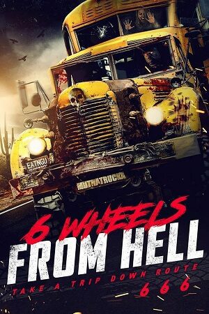 6 Wheels From Hell (2022) Hindi Org English