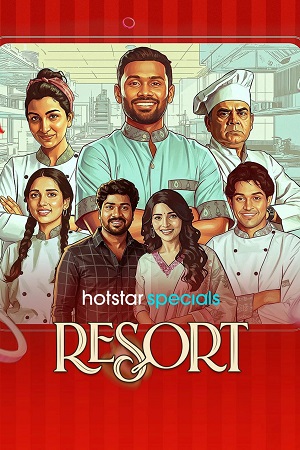 Download Resort (Season 1) Hindi JioHotstar Complete Web Series 480p | 720p | 1080p WEB-DL [E69 To E72 Added]