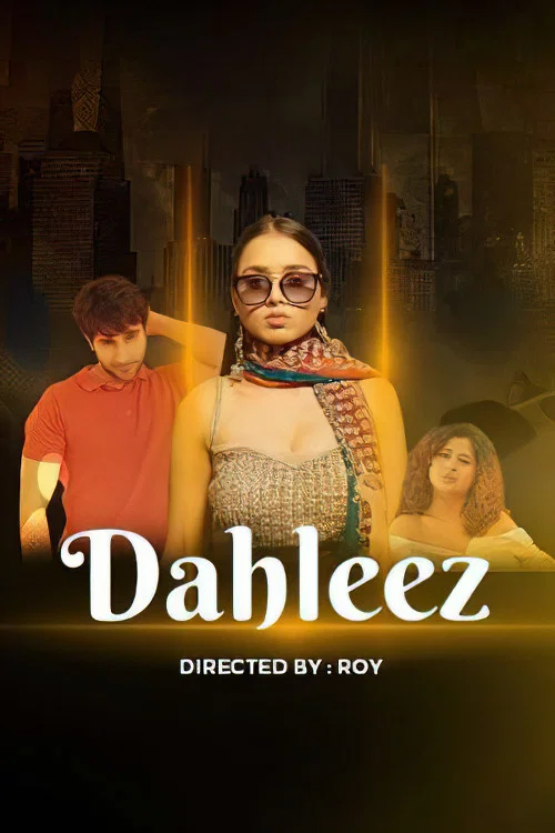 Dahleez (2020) Hindi Hotshots Originals Hindi Short Film