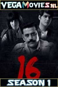 16 Season 1 Hindi Sonyliv Originals Web Series