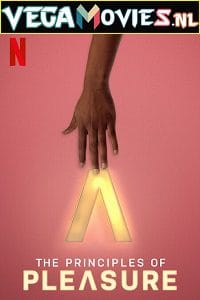 The Principles Of Pleasure Season 1 English Complete Netflix Series