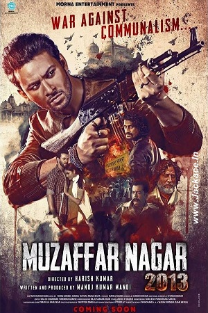 Muzaffarnagar The Burning Love (2017) Hindi Movie