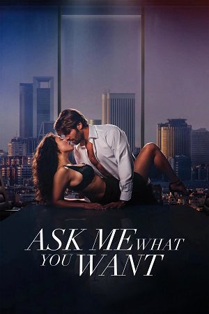 Ask Me What You Want (2024) Hindi Dubbed Full Movie