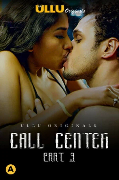 Call Center Part 2 (2020) S01 Ullu Originals Hindi Web Series