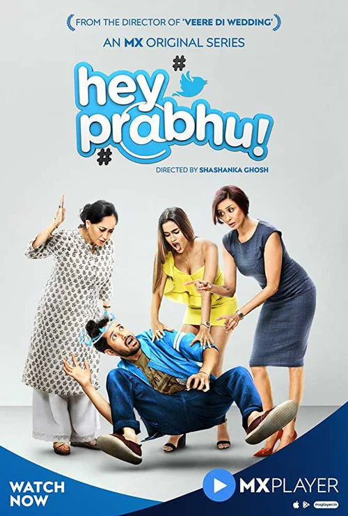 Download [18+] Hey Prabhu! (2019) Season 1 Hindi Complete MX Original WEB Series 480p | 720p HDRip
