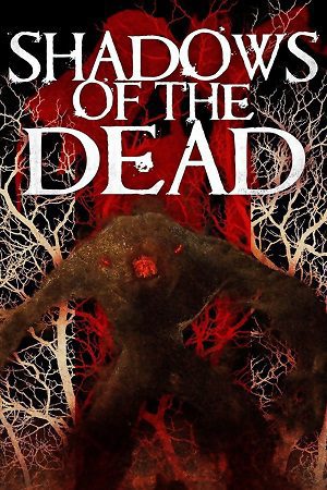 Shadows Of The Dead (2016) Hindi Dubbed Full Movie
