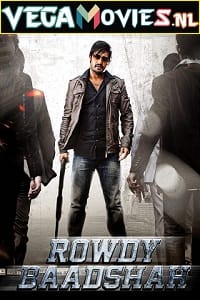 Rowdy Baadshah (2013) Org Hindi Dubbed Movie
