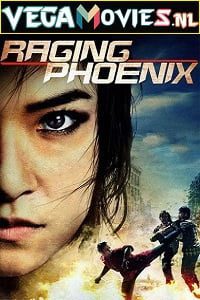 Raging Phoenix (2009)