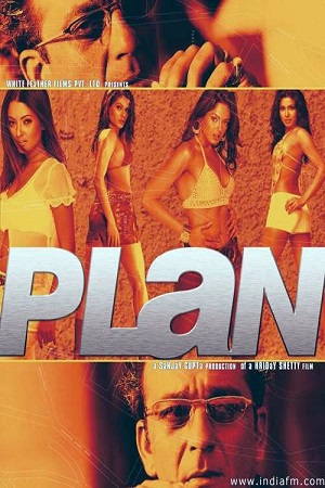 Plan (2004) Hindi Movie