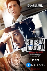 Shiksha Mandal (2022) Season 1 Hindi Complete Mx Original Web Series