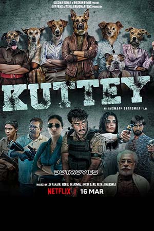 Kuttey (2023) Hindi Full Movie