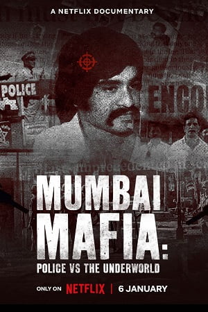 Mumbai Mafia Police Vs The Underworld (2023) Hindi